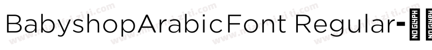 BabyshopArabicFont Regular字体转换
